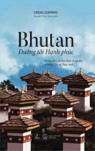 Linda Leaming: Hành Trình Tìm Kiếm Hạnh Phúc Tại Bhuta